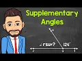 What are Supplementary Angles How to Find Missing Supplementary Angles Math with Mr J