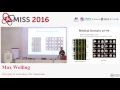 MISS 2016 Max Welling - Approximate Bayesian Posterior Inference for Big Data