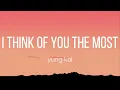 yung kai - i think of you the most (Lyrics)