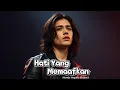 Download Lagu Hati Yang Memaafkan – Lagu Slow Rock Melayu Paling Menyentuh Hati MP3