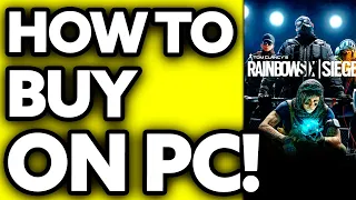 How To Buy Rainbow Six Siege on PC 2025