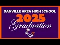 2025 Danville Area High School Graduation