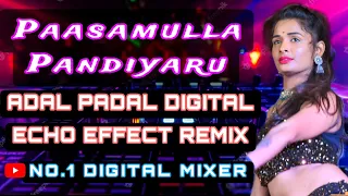 paasamulla pandiyaru song adal padal song digital audio echo efx effects use speakers 