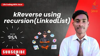 kReverse using recursion LinkedList interview questions java