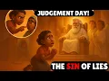 Download Lagu JUDGEMENT DAY: Even Small Lies Can Destroy Your Soul