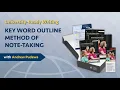 Key Word Outline Method of Note-Taking