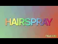 Hairspray - Run And Tell That (Lyrics) HD