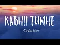 Download Lagu Darshan Raval - Kabhii Tumhe (Lyrics) 1 'Shershaah' | Siddharth M, Kiara A | Javed-Mohsin 1 TNGL