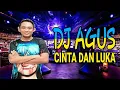 Download Lagu DJ AGUS - CINTA DAN LUKA | PAPINKA