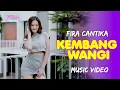 Download Lagu KEMBANG WANGI (REMIX) - Fira Cantika (Official Music Video)