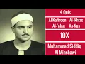Download Lagu Mohammed Al-Minshawi ∥ 4 Quls (Al-Kafiroon, Al-Ikhlas, Al-Falaq, and An-Nas) ∥ 10X