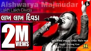 lakh lakh divda singer aishwarya majmudar music gaurang vyas