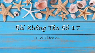 Bài Không Tên Số 17