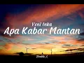 Download Lagu Yeni Inka - Apa Kabar Mantan || koplo (Lirik lagu) || Link download lagu di Description 👇