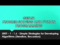 Simple Strategies for Developing Algorithms Iteration Recursion in tamil unit 1 cse P6