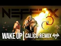 Download Lagu NEFFEX - Wake Up (CALICO REMIX) [Copyright Free] No.57