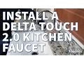 How To Install a Delta Touch 2 0 Kitchen Faucet eFaucets com - Inspired Learning