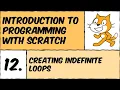 Scratch Lesson Creating indefinite loops