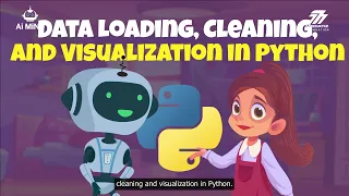 Data Loading Cleaning and Visualization in Python Explore how Maya and Momo learns about Data
