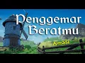 Lirik PENGGEMAR BERATMU : ARMADA