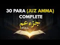 Download Lagu Para 30 (Juz Amma) Complete Tilawat | Beautiful Quran Recitation with Arabic Text \u0026 Urdu Translation