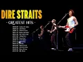 Download Lagu Dire Straits Playlist Of All Songs || Dire Straits Greatest Hits Full Album