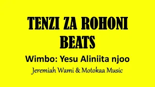 BEAT YA WIMBO YESU ALINIITA NJOO TENZI ZA ROHONI 