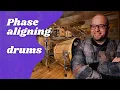 How I Phase Align Drums