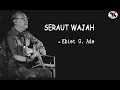 Download Lagu Ebiet G. Ade - Seraut Wajah (Music Icon)