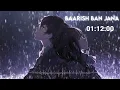 Baarish Ban Jaana-Payal Dev (Slowed + Reverb) | Suman Morning || textaudio lyrics