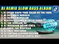 DJ ENTAH SIAPA YANG SALAH KU TAK TAU, DJ AKU INGIN BAHAGIA | REMIX FULL BASS TERBARU 2022
