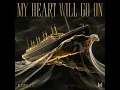 My Heart Will Go On