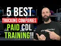 5 Best Trucking Companies - Paid CDL Training
