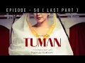 Download Lagu TUMAN ~ Ep.50(Last Part)| Paenubi Yaikhom | Tanusiri O