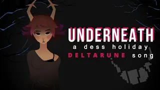 UNDERNEATH A Dess Holiday DELTARUNE Original Song 