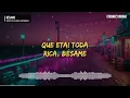 Marcos Villalobos, Martinwhite - Bésame (Letra/Lyrics)