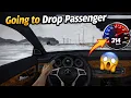 314 Dropping Passenger at INSANE Speed