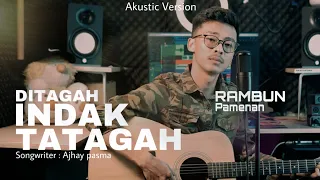 di tagah indak tatagah rambun pamenan akustik version 