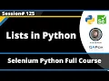 More about Lists in Python Selenium Python - Session 125