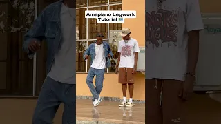Amapiano Legwork Tutorial Amapiano Dance Tutorial 