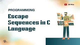 Programming in C Escape Sequences Explained