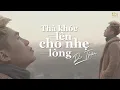 Download Lagu THÀ KHÓC LÊN CHO NHẸ LÒNG - DU THIÊN [OFFICIAL MUSIC VIDEO]