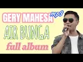 Download Lagu Gery Mahesa mp3 1 Jam full lagu pilihan, Air bunga, badai biru, kulepas dengan ikhlas