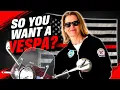 Thinking about Buying a Vespa Watch this First
