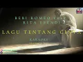 Lagu Tentang Cinta - Bebi Romeo feat Rita Efendi (Karaoke Original Key)