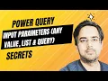 Power query input parameters Any value List Query Secrets - 18