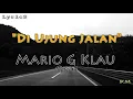 Download Lagu Samson - Di Ujung Jalan ll Mario G Klau Cover [LIRIK]
