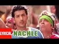 Download Lagu Nachle Lyrical Video | Lakeer | Daler Mehndi | A.R. Rahman | Sunil Shetty,Sohail Khan,John Abraham