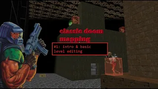 Classic Doom Mapping Tutorial Introduction basic level editing