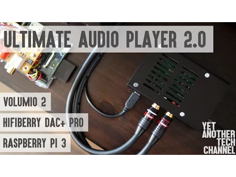 Download MP3 Ultimate Audio Player 2.0 - HiFiBerry DAC+ Pro, Raspberry Pi 3, Volumio 2
